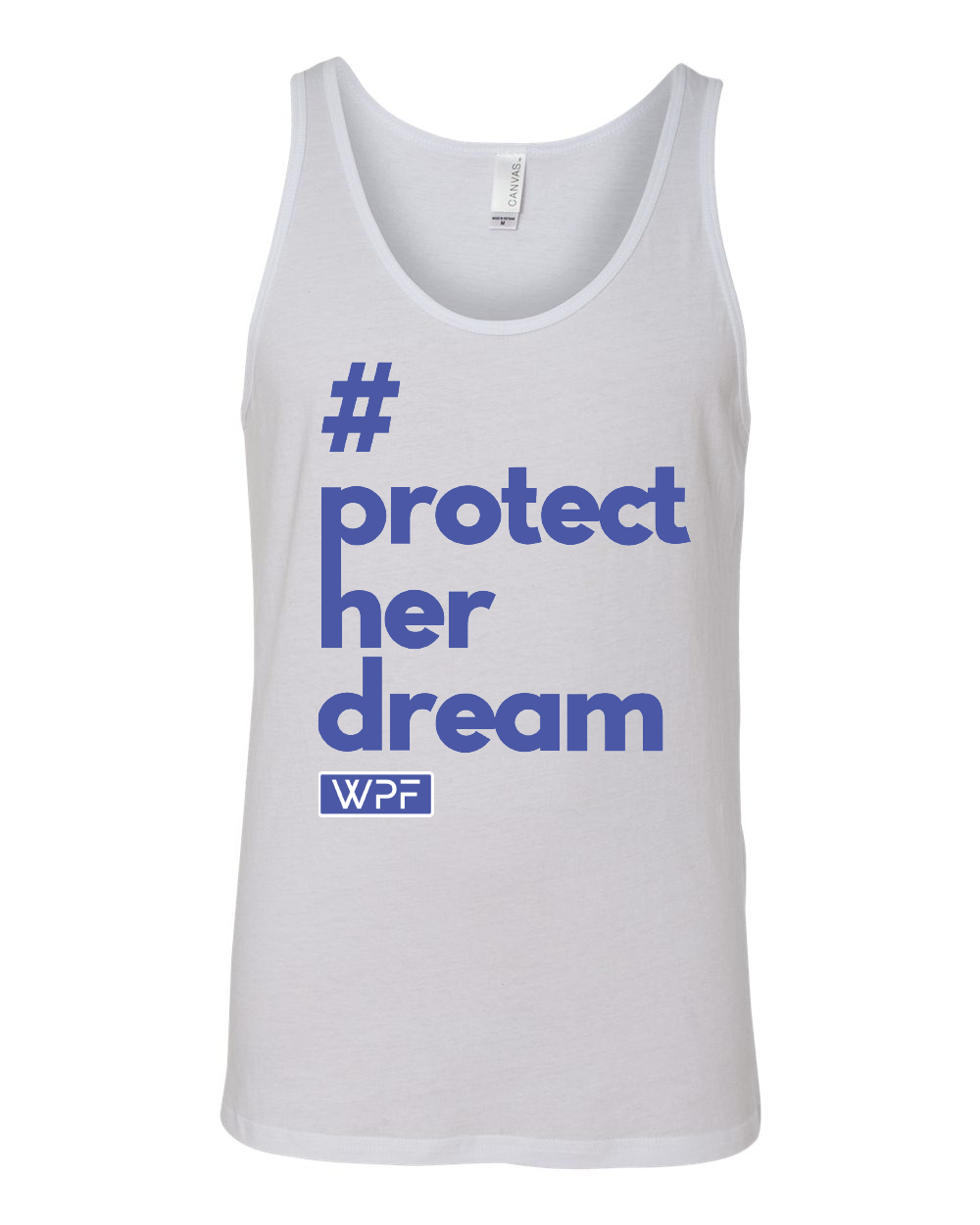 WPF Tank Top - White - Protect Her Dream